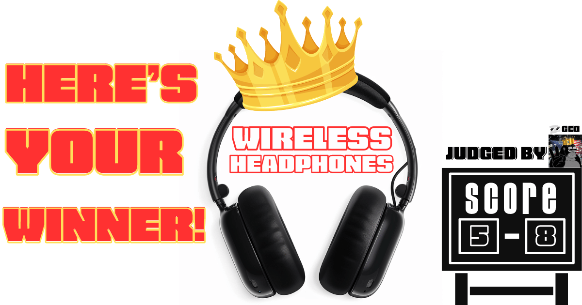 Wired vs Wireless: Wireless Headphones WIN! (5-8)